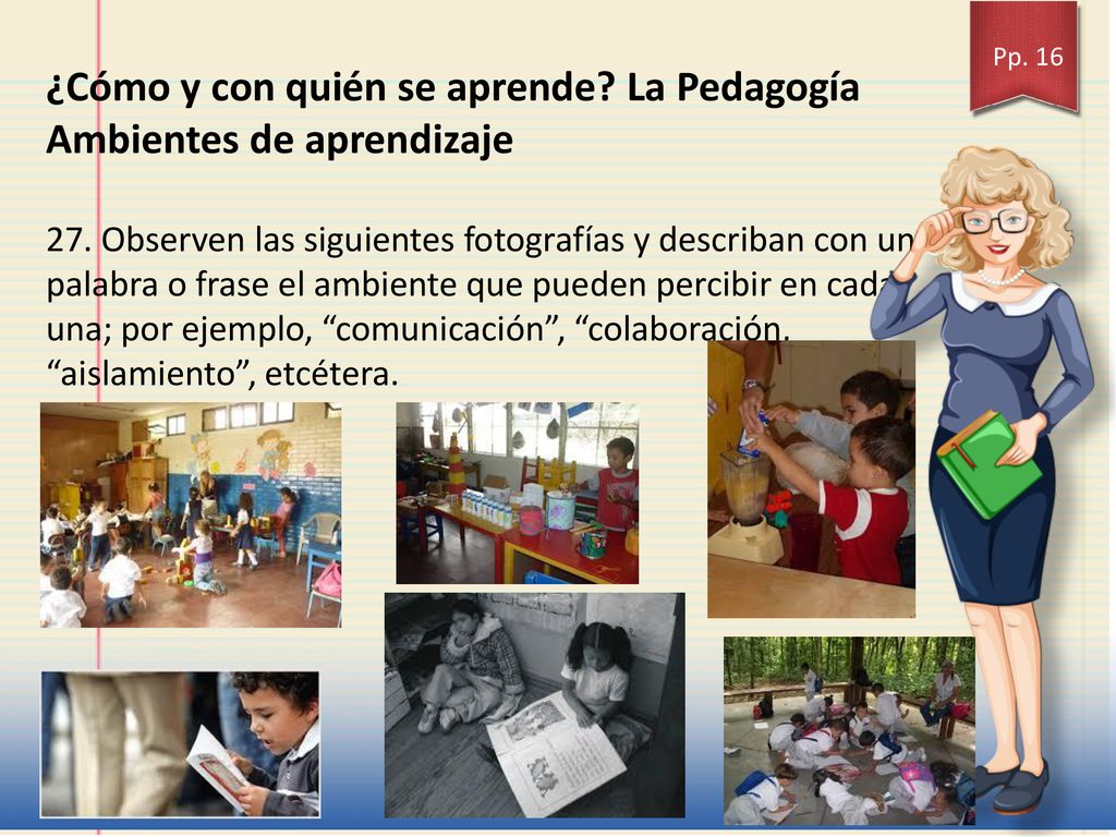 ¿Cómo y con quién se aprende La Pedagogía Ambientes de aprendizaje