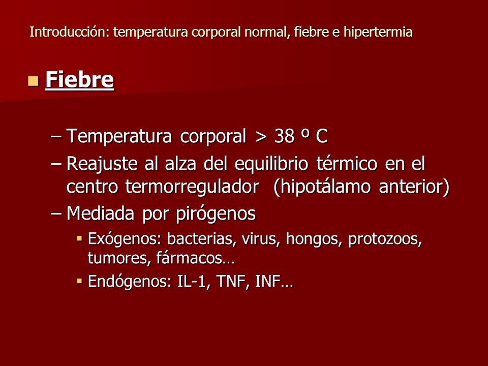 Introducción: temperatura corporal normal, fiebre e hipertermia