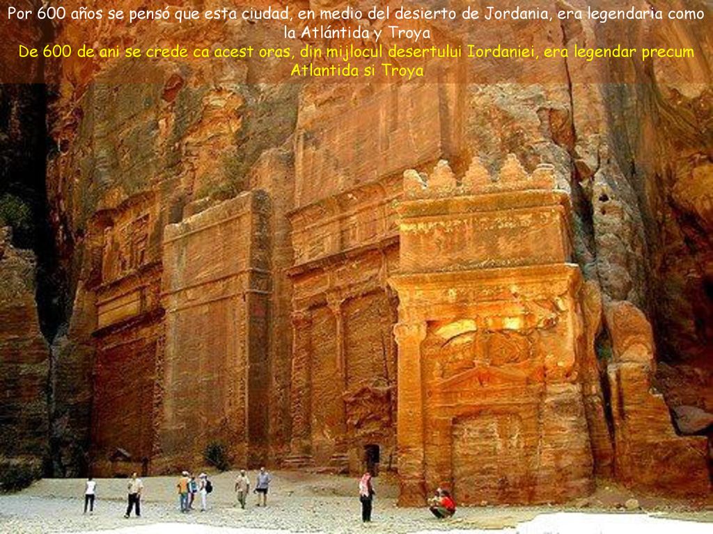 Por 600 años se pensó que esta ciudad, en medio del desierto de Jordania, era legendaria como la Atlántida y Troya
