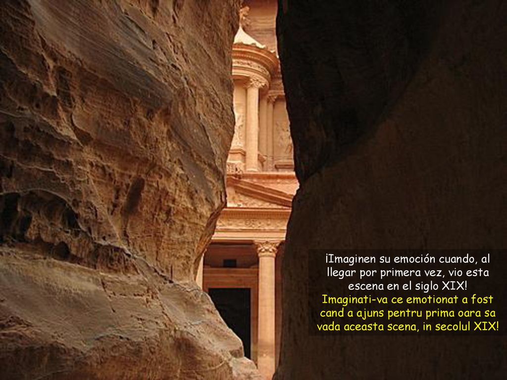 ¡Imaginen su emoción cuando, al llegar por primera vez, vio esta escena en el siglo XIX!