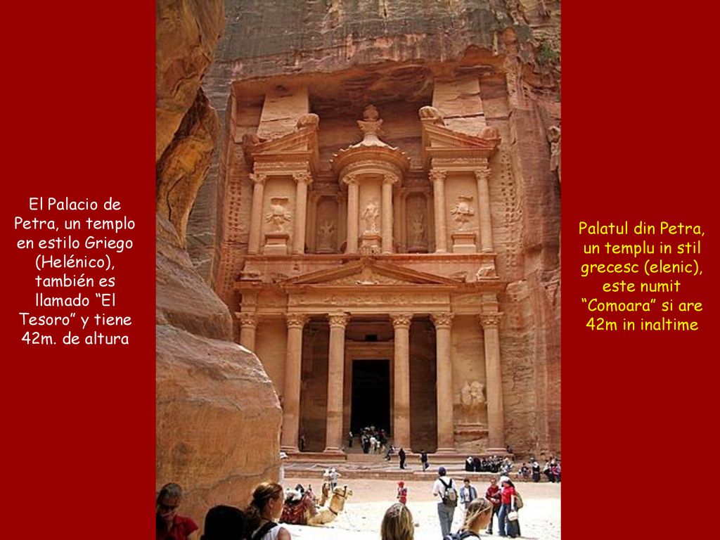 El Palacio de Petra, un templo en estilo Griego (Helénico), también es