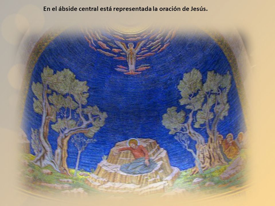 En el ábside central está representada la oración de Jesús.