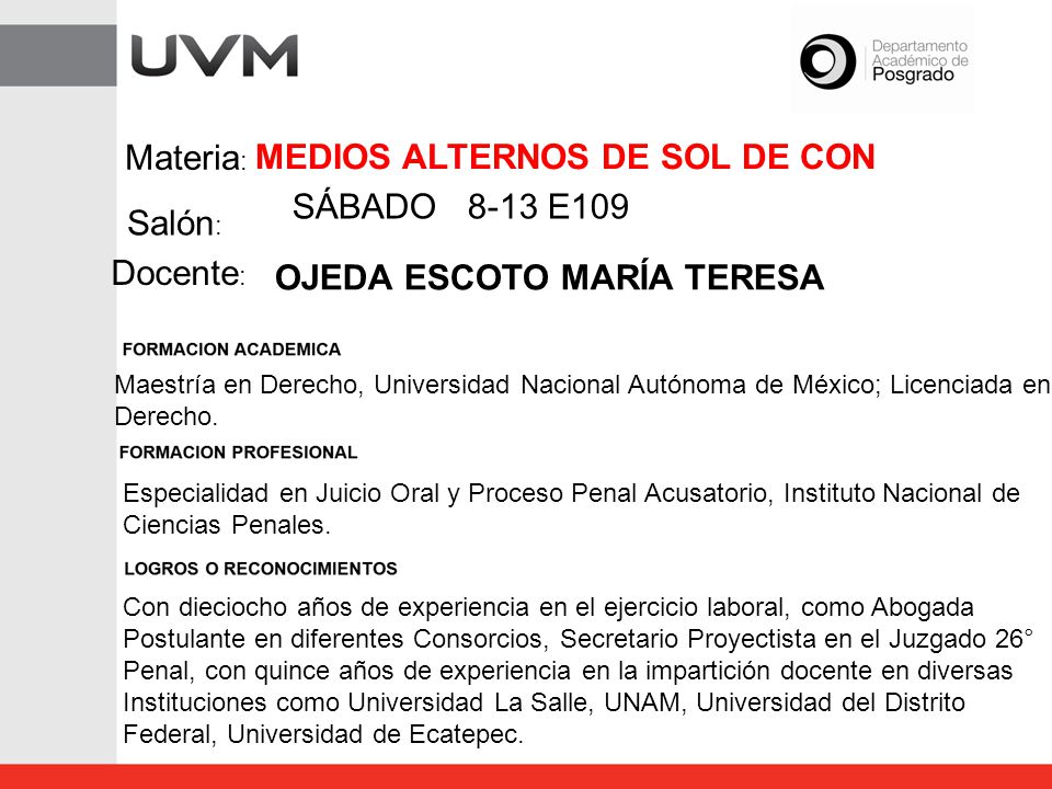 MEDIOS ALTERNOS DE SOL DE CON SÁBADO 8-13 E109 Salón: Docente: