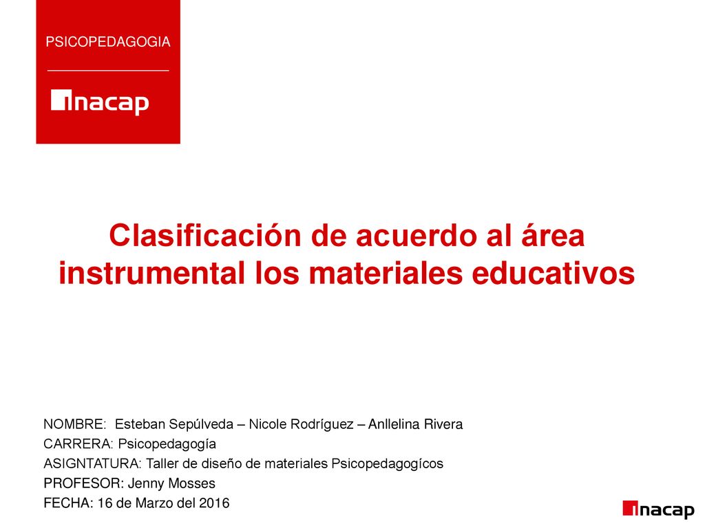 PSICOPEDAGOGIA Clasificación de acuerdo al área instrumental los materiales educativos.