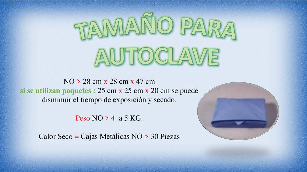 Calor Seco = Cajas Metálicas NO > 30 Piezas