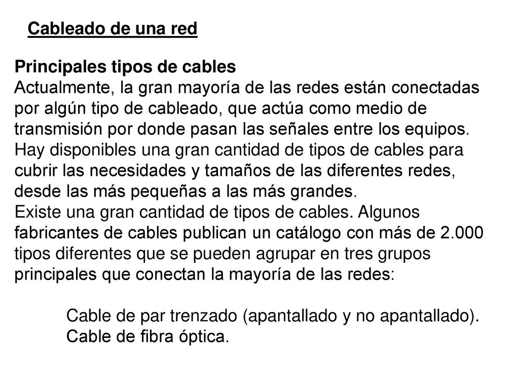 Cableado de una red Principales tipos de cables.