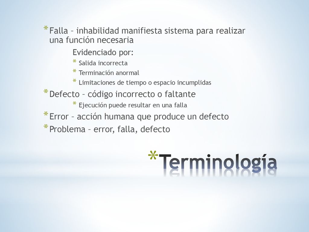Falla – inhabilidad manifiesta sistema para realizar una función necesaria