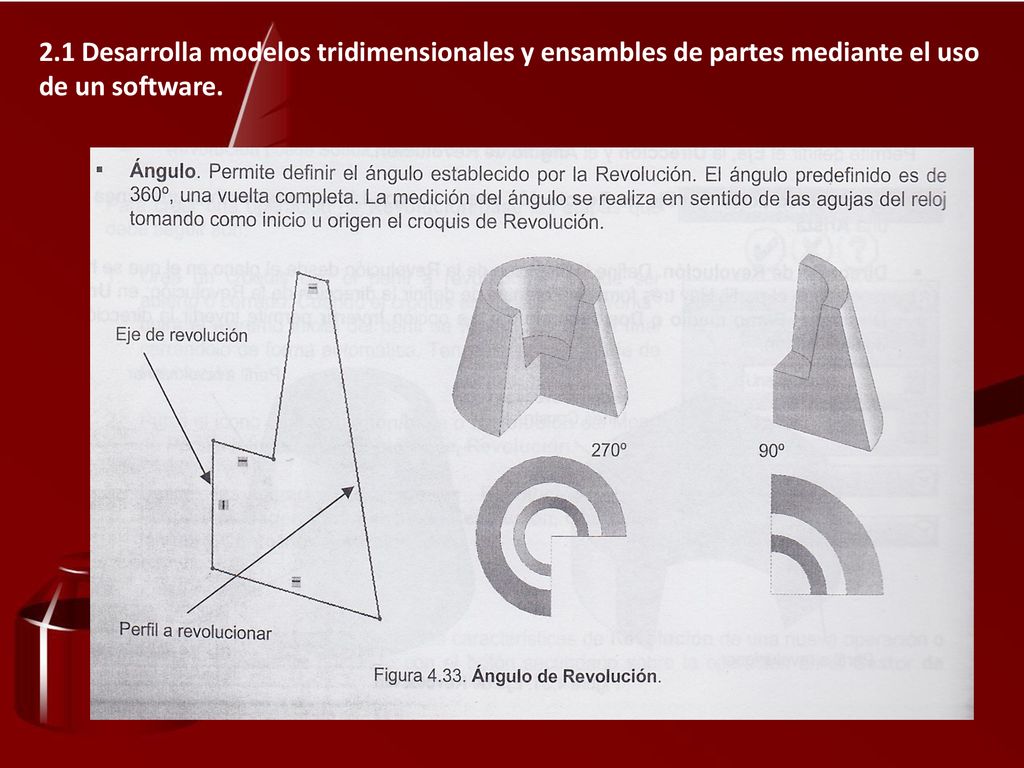 2.1 Desarrolla modelos tridimensionales y ensambles de partes mediante el uso de un software.