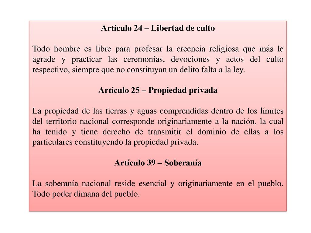 Artículo 24 – Libertad de culto Artículo 25 – Propiedad privada