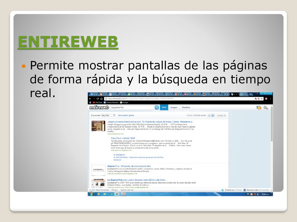 ENTIREWEB Permite mostrar pantallas de las páginas de forma rápida y la búsqueda en tiempo real.