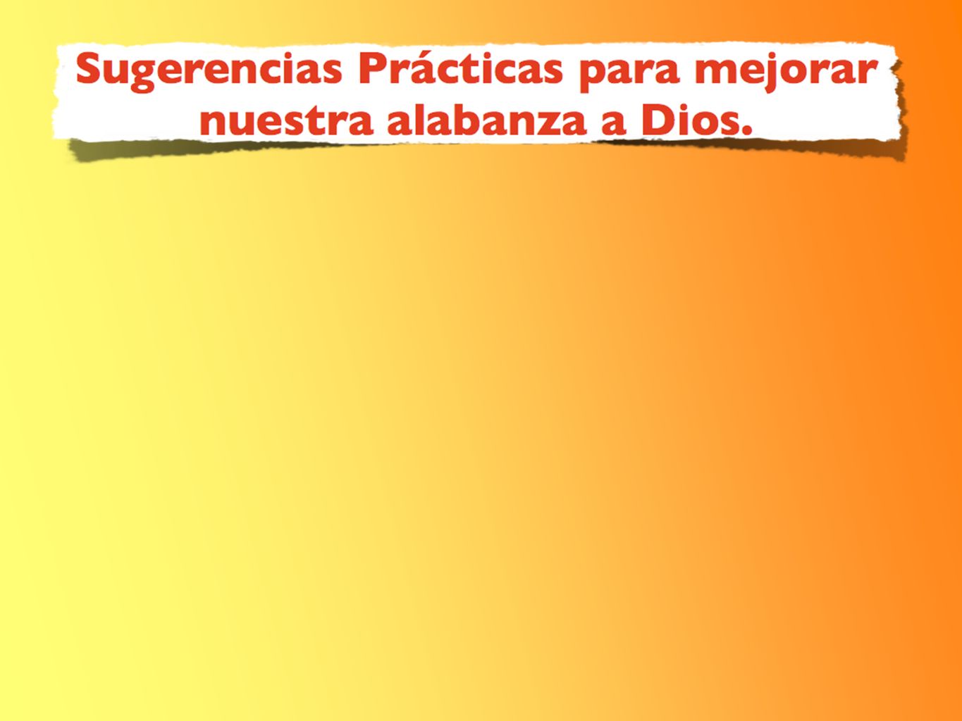 Es necesario preparar a los miembros de la iglesia para que dirijan la alabanza.