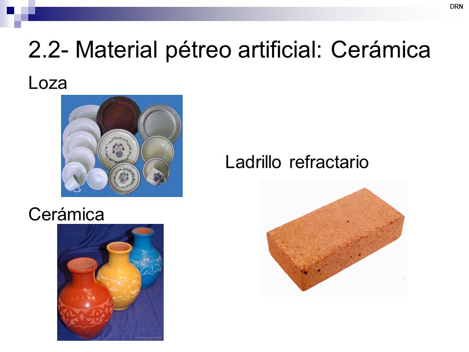 2.2- Material pétreo artificial: Cerámica