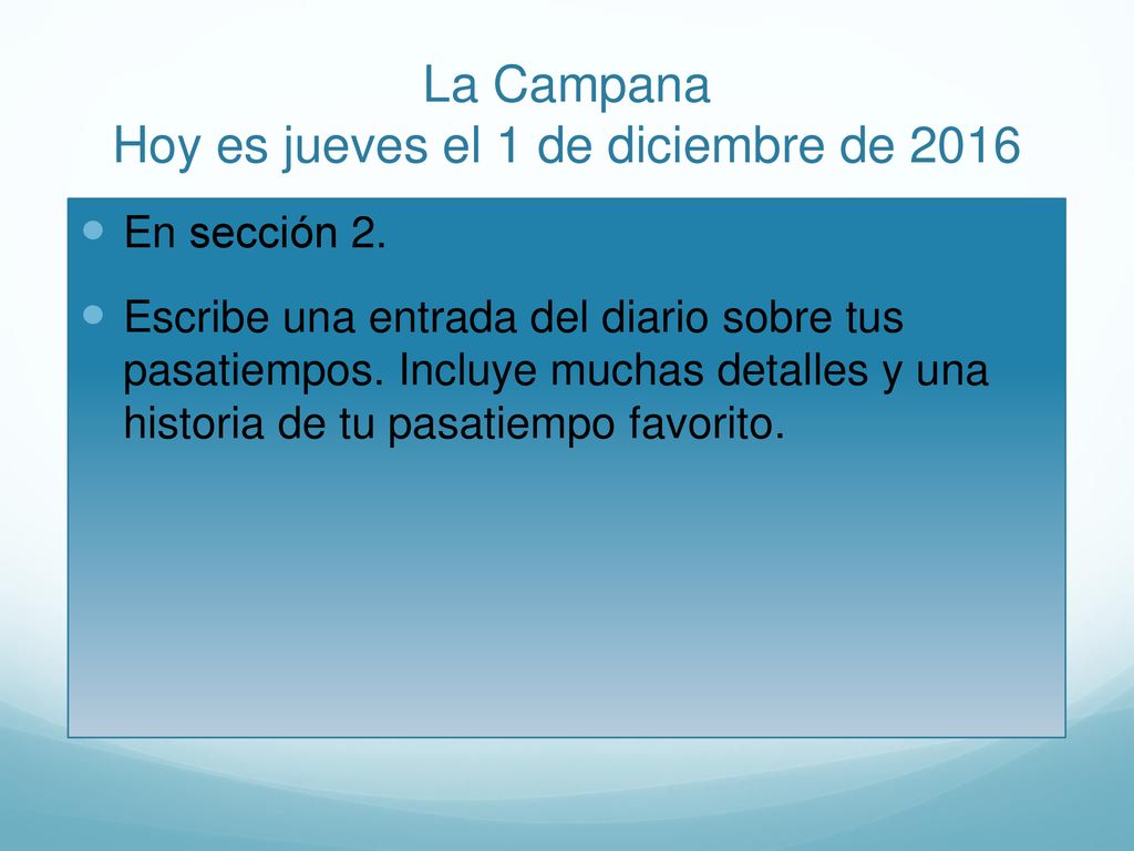 La Campana Hoy es jueves el 1 de diciembre de 2016