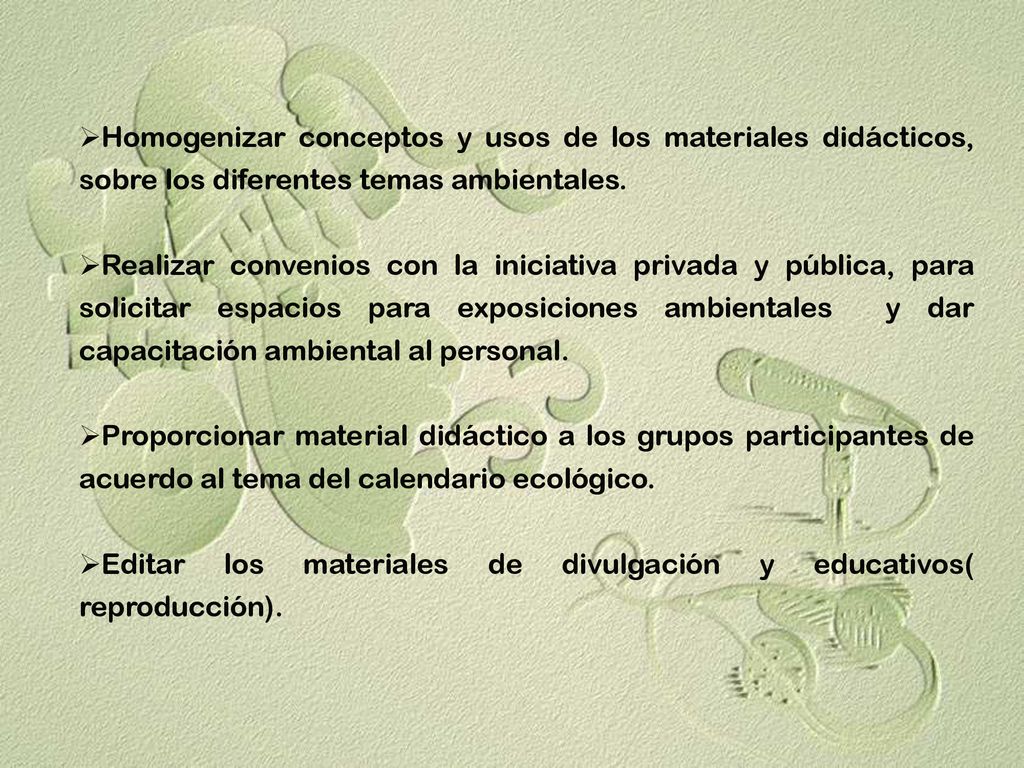 Homogenizar conceptos y usos de los materiales didácticos, sobre los diferentes temas ambientales.