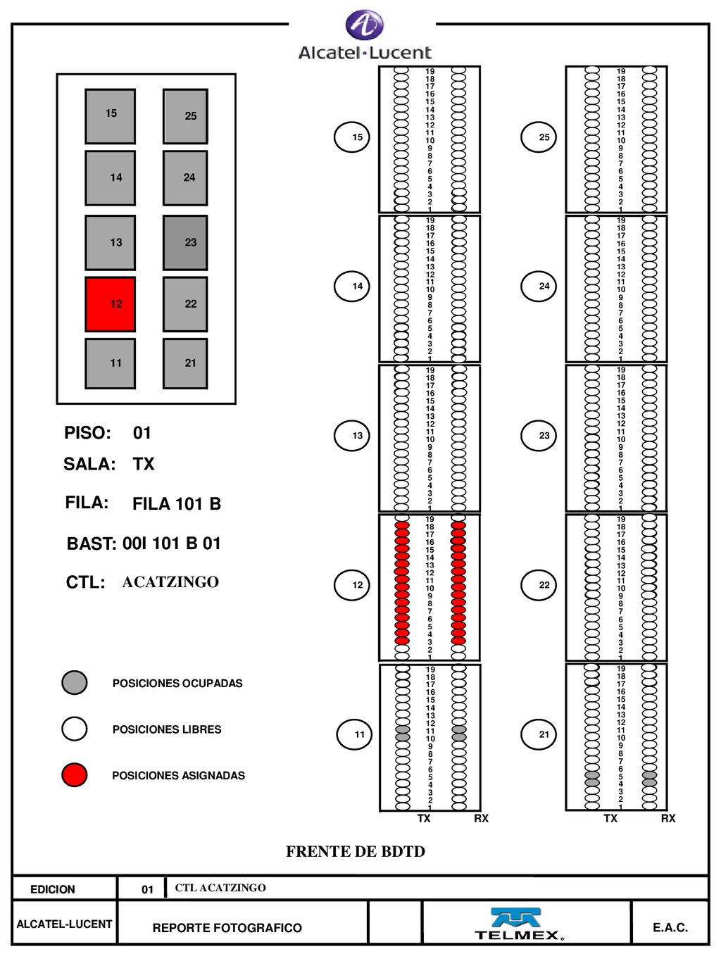 PISO: 01 SALA: TX FILA: FILA 101 B BAST: 00I 101 B 01 CTL: ACATZINGO