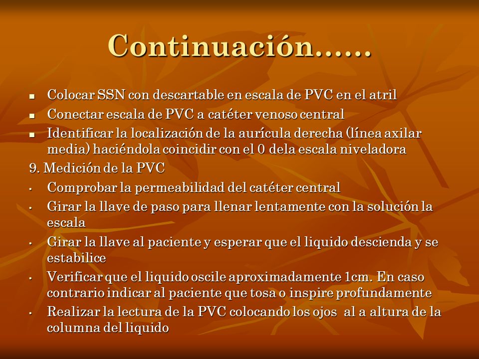 Continuación…… Colocar SSN con descartable en escala de PVC en el atril. Conectar escala de PVC a catéter venoso central.