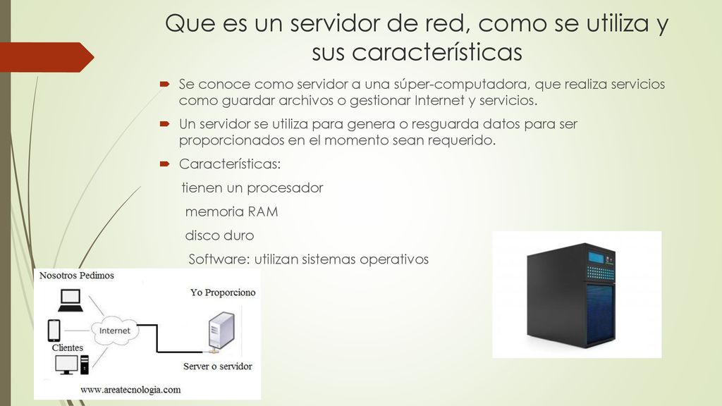 Que es un servidor de red, como se utiliza y sus características