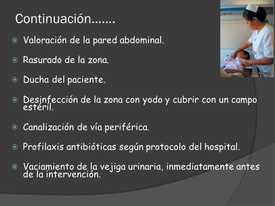 Continuación……. Valoración de la pared abdominal. Rasurado de la zona.
