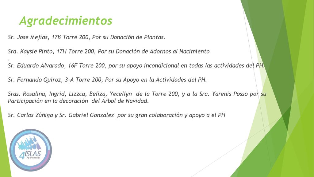 Agradecimientos Sr. Jose Mejías, 17B Torre 200, Por su Donación de Plantas.