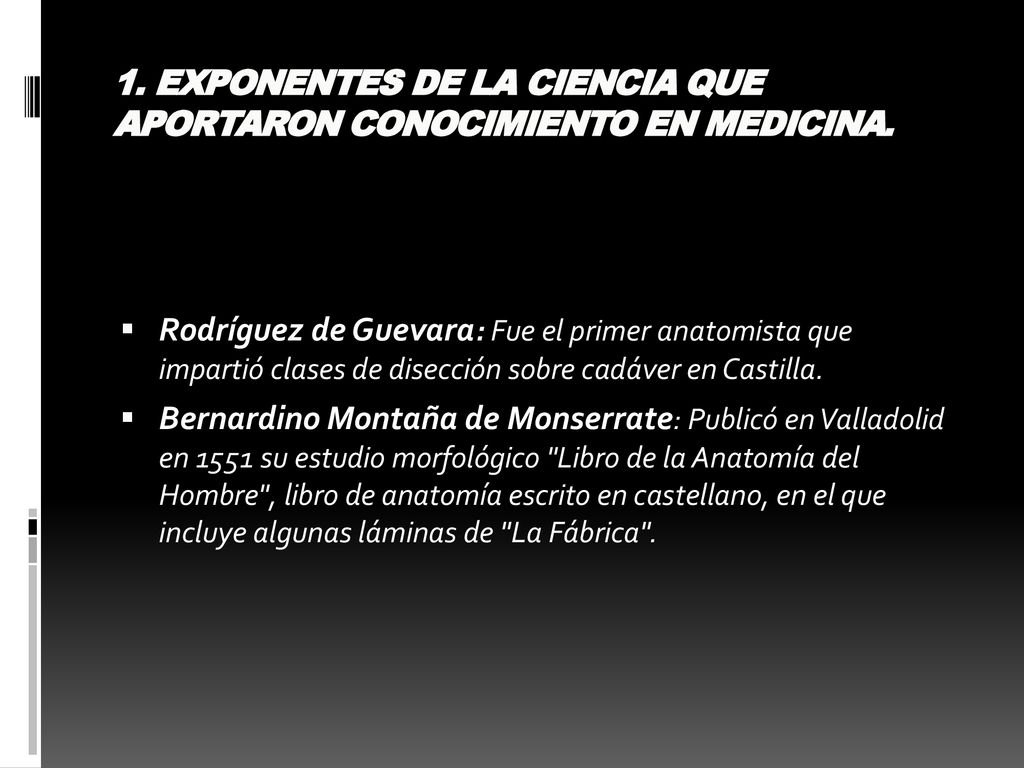 1. EXPONENTES DE LA CIENCIA QUE APORTARON CONOCIMIENTO EN MEDICINA.