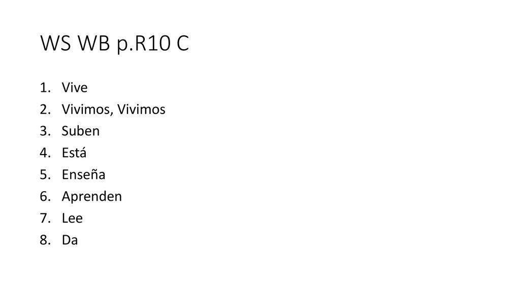 WS WB p.R10 C Vive Vivimos, Vivimos Suben Está Enseña Aprenden Lee Da