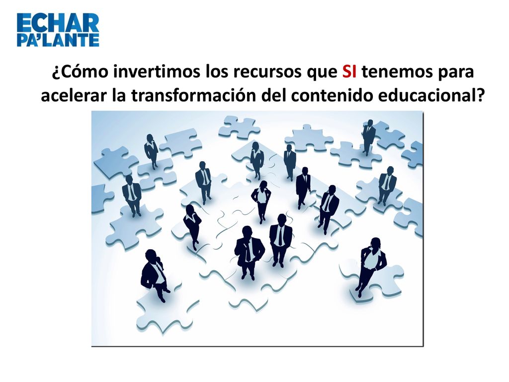 ¿Cómo invertimos los recursos que SI tenemos para acelerar la transformación del contenido educacional