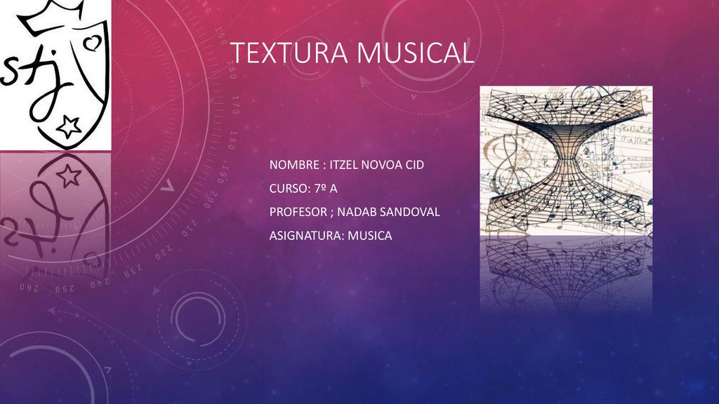 Textura musical Nombre : Itzel Novoa Cid Curso: 7º A
