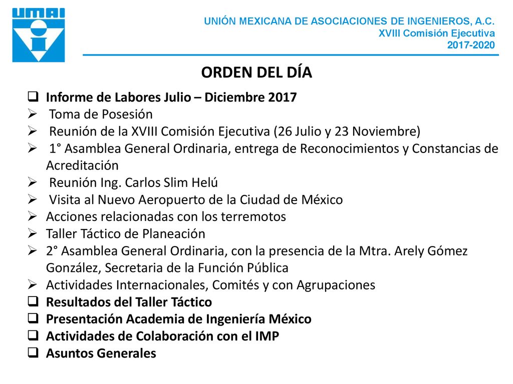 ORDEN DEL DÍA Informe de Labores Julio – Diciembre 2017
