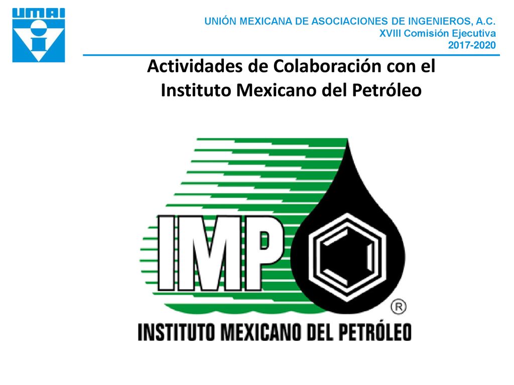 Actividades de Colaboración con el Instituto Mexicano del Petróleo