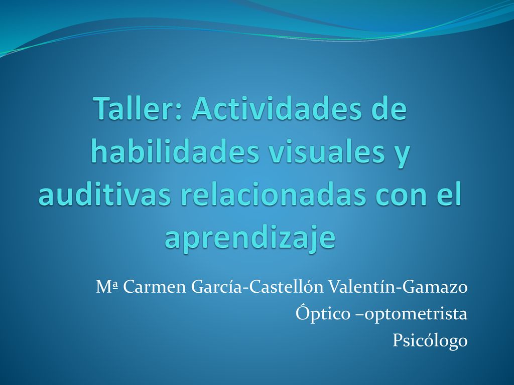 Taller: Actividades de habilidades visuales y auditivas relacionadas con el aprendizaje