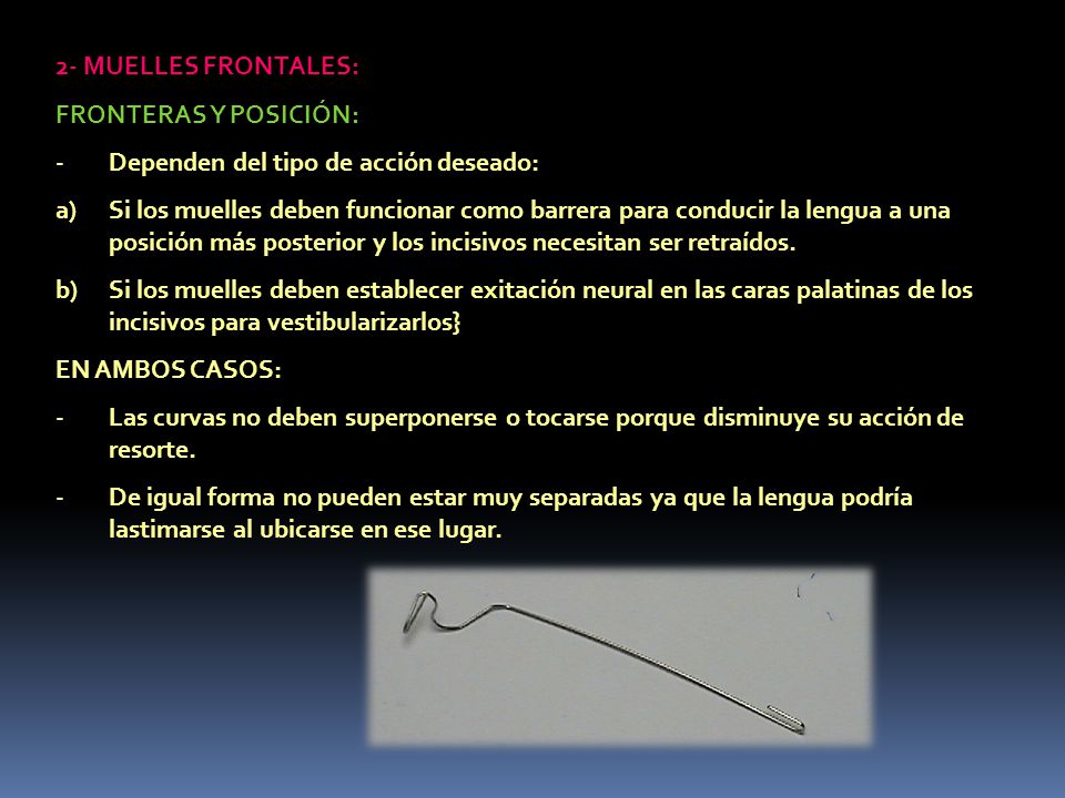 2- MUELLES FRONTALES: FRONTERAS Y POSICIÓN: Dependen del tipo de acción deseado: