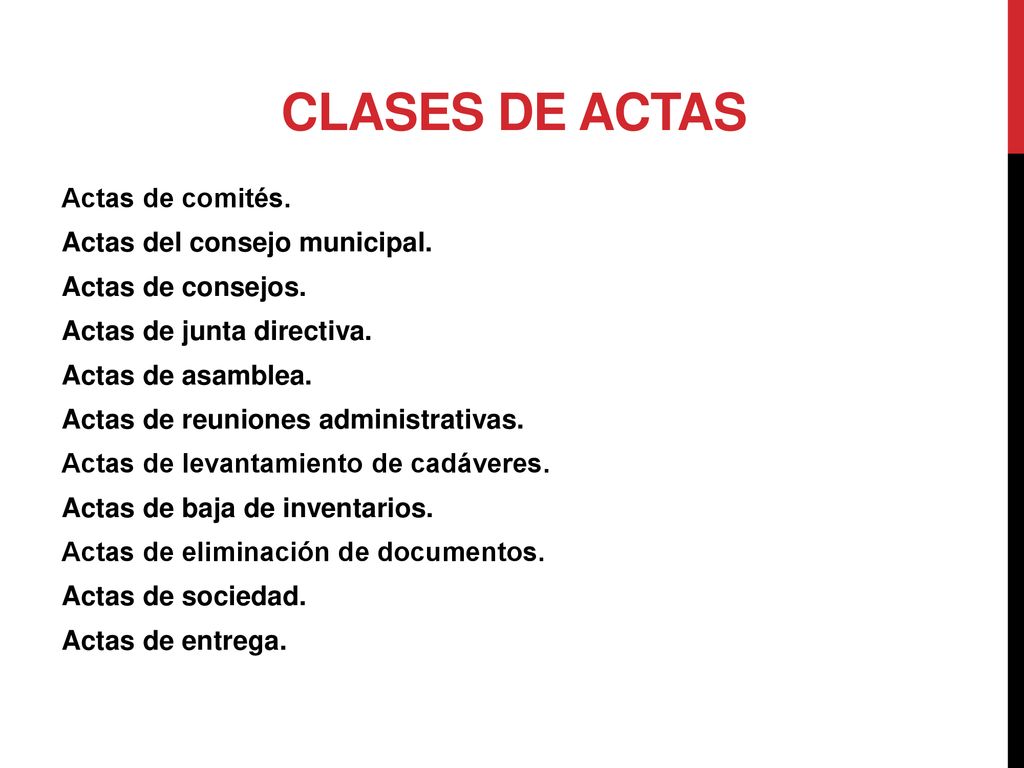 CLASES DE ACTAS Actas de comités. Actas del consejo municipal.