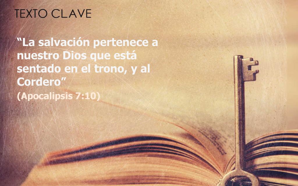 La salvación pertenece a nuestro Dios que está sentado en el trono, y al Cordero