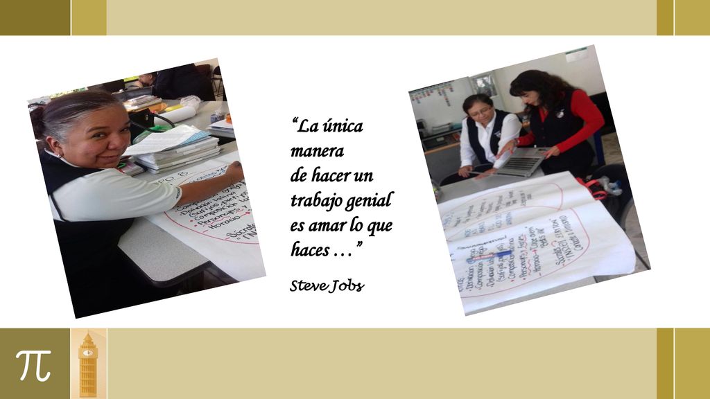 de hacer un trabajo genial es amar lo que haces …