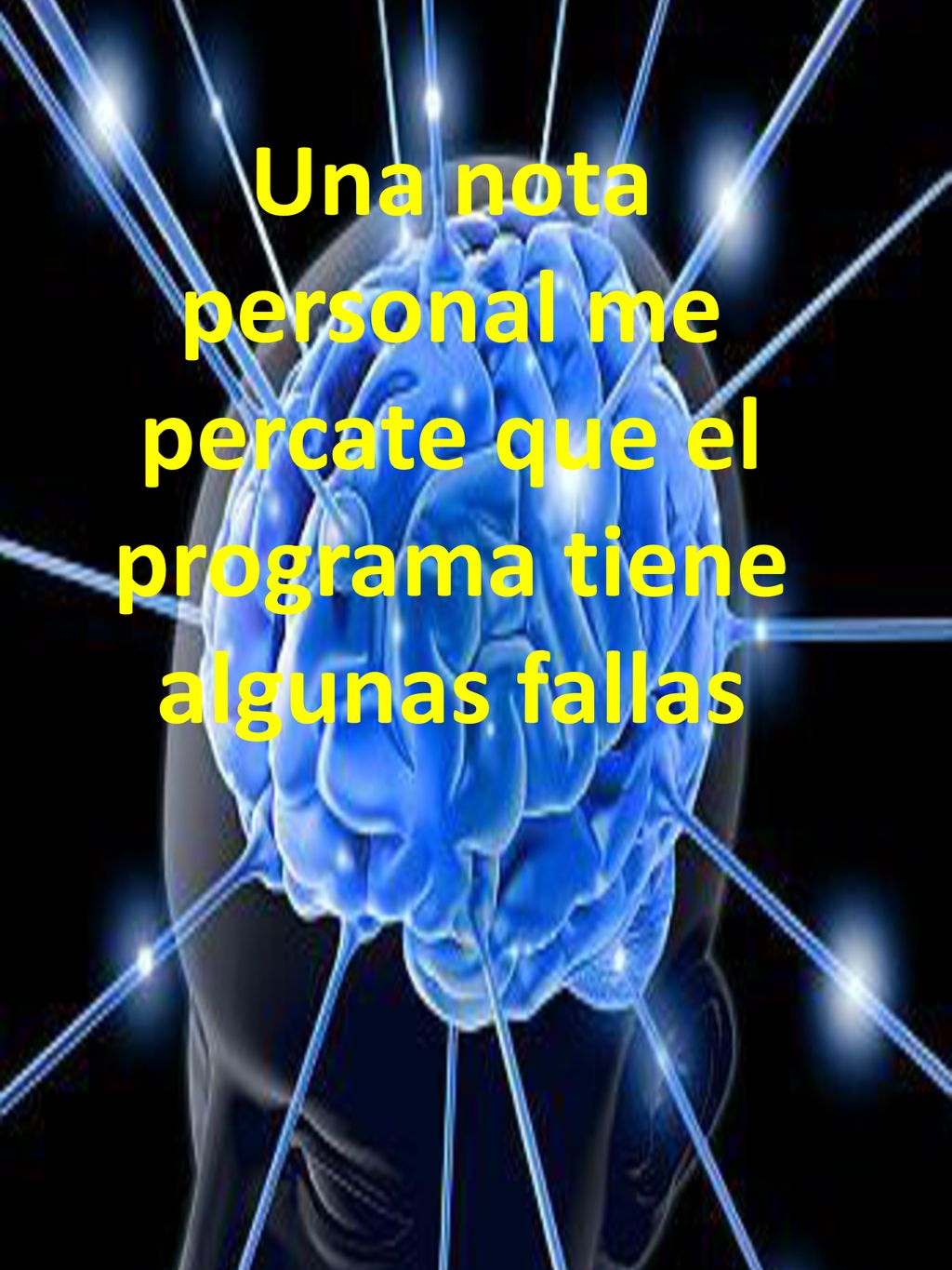 Una nota personal me percate que el programa tiene algunas fallas