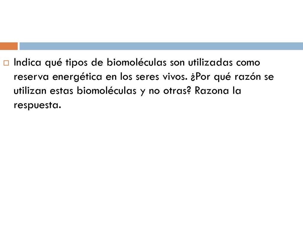 Indica qué tipos de biomoléculas son utilizadas como reserva energética en los seres vivos.