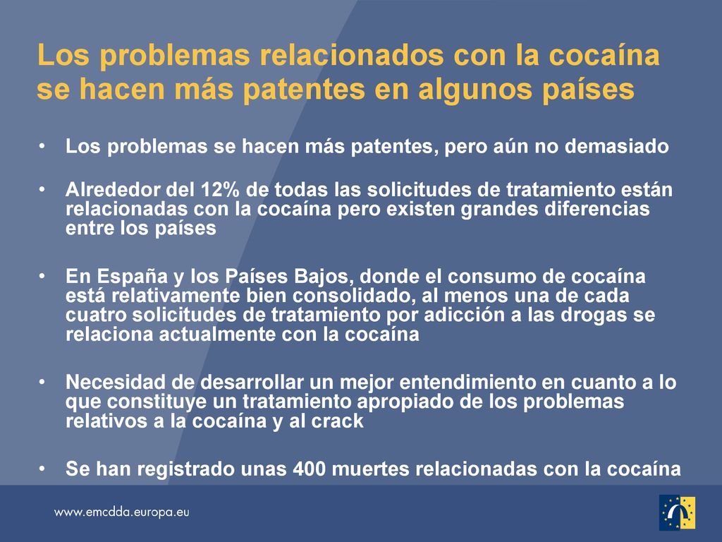 Los problemas relacionados con la cocaína se hacen más patentes en algunos países