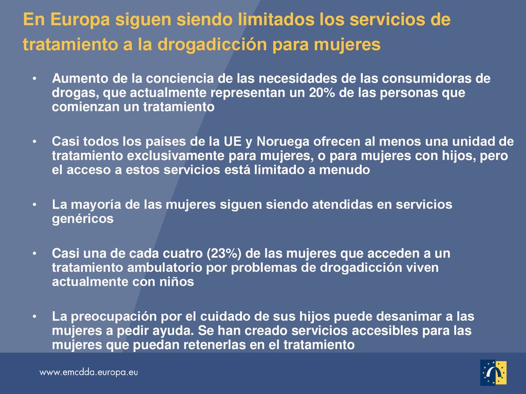 En Europa siguen siendo limitados los servicios de tratamiento a la drogadicción para mujeres