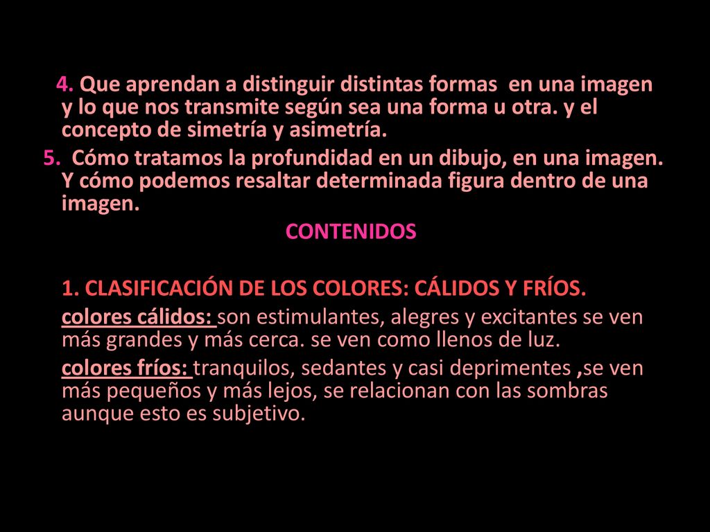 1. CLASIFICACIÓN DE LOS COLORES: CÁLIDOS Y FRÍOS.