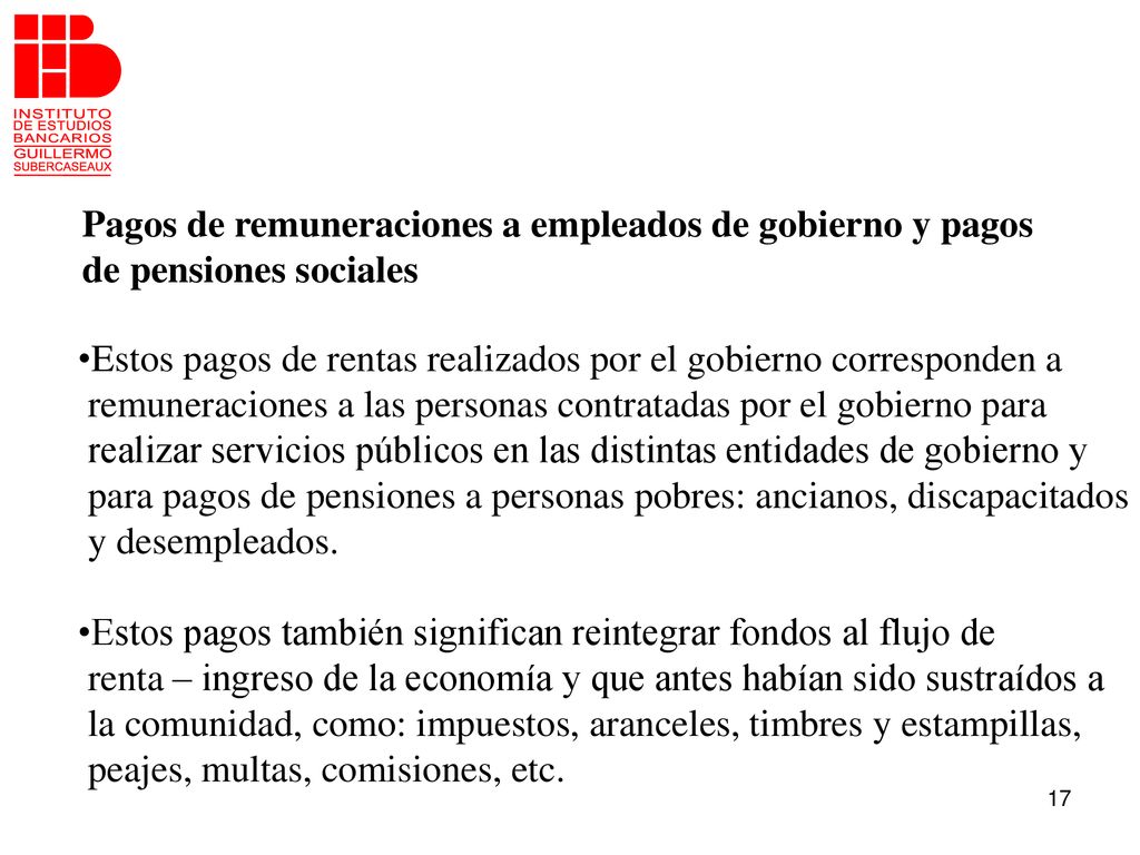 Pagos de remuneraciones a empleados de gobierno y pagos de pensiones sociales