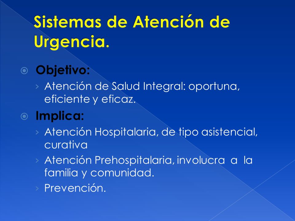 Sistemas de Atención de Urgencia.