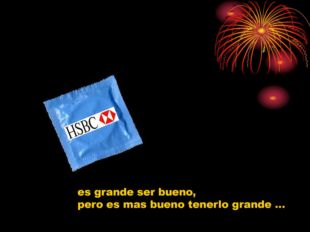 es grande ser bueno, pero es mas bueno tenerlo grande …