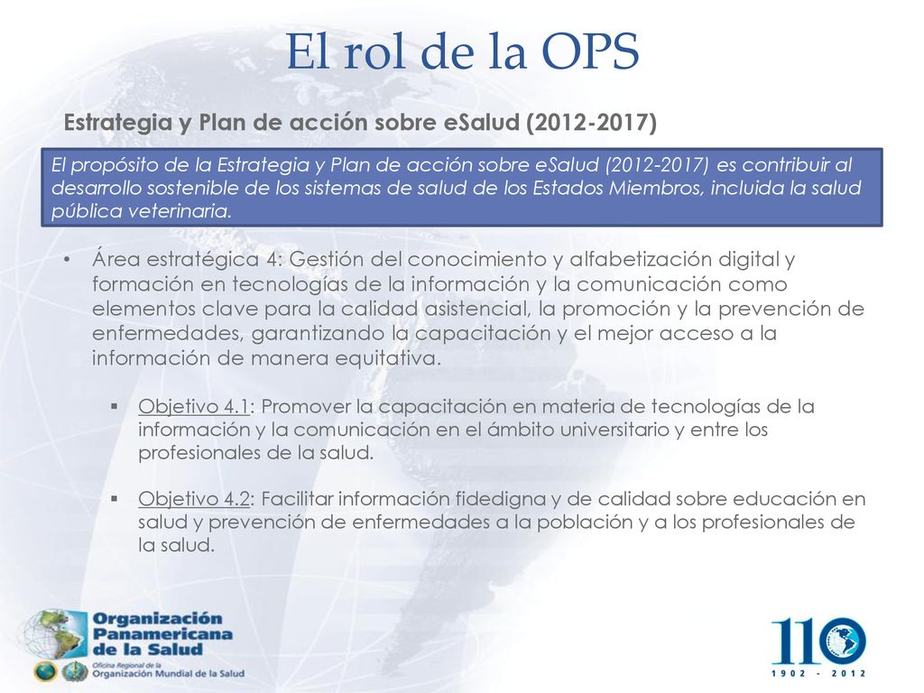 El rol de la OPS Estrategia y Plan de acción sobre eSalud ( )