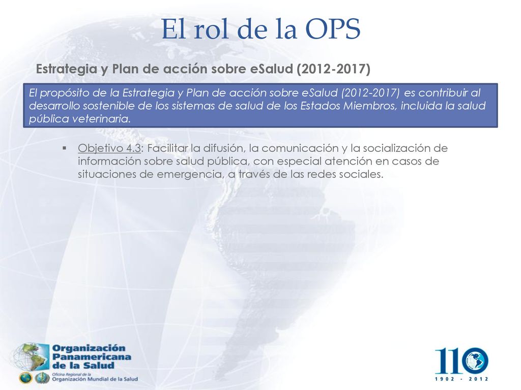 El rol de la OPS Estrategia y Plan de acción sobre eSalud ( )