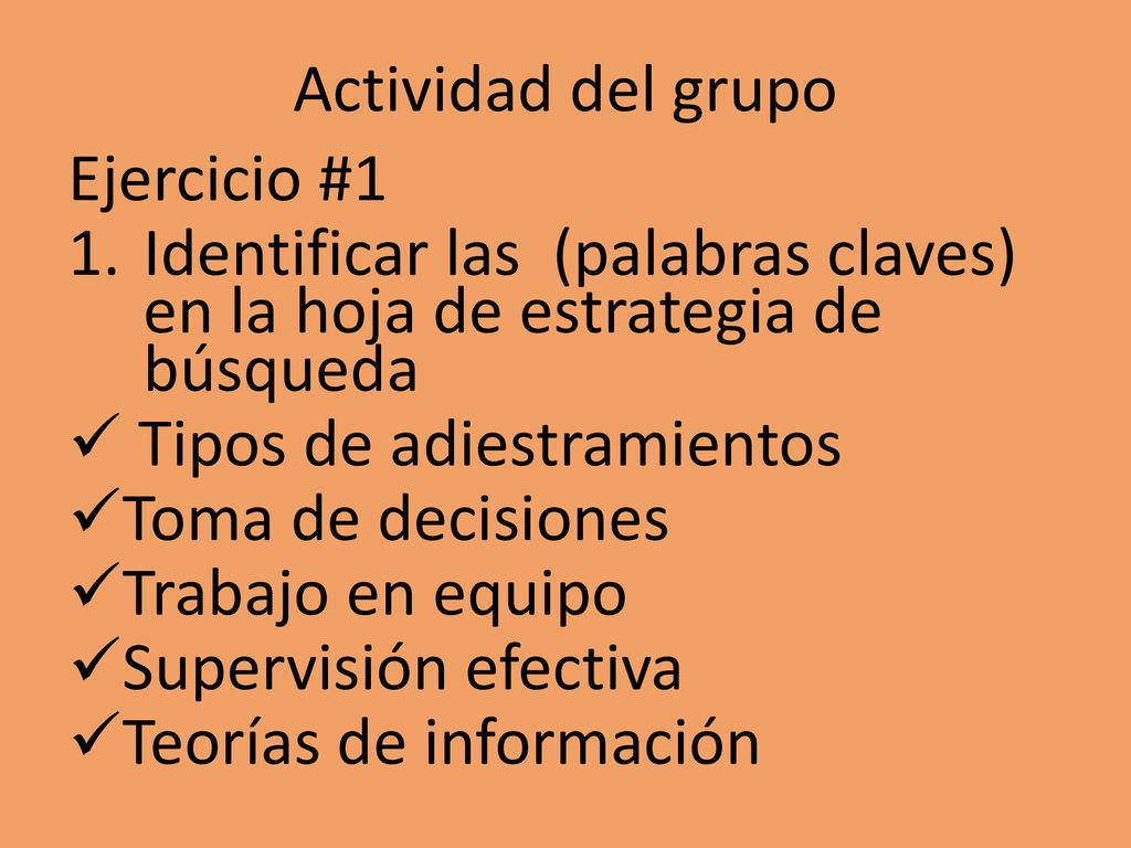 Actividad del grupo Ejercicio #1. Identificar las (palabras claves) en la hoja de estrategia de búsqueda.