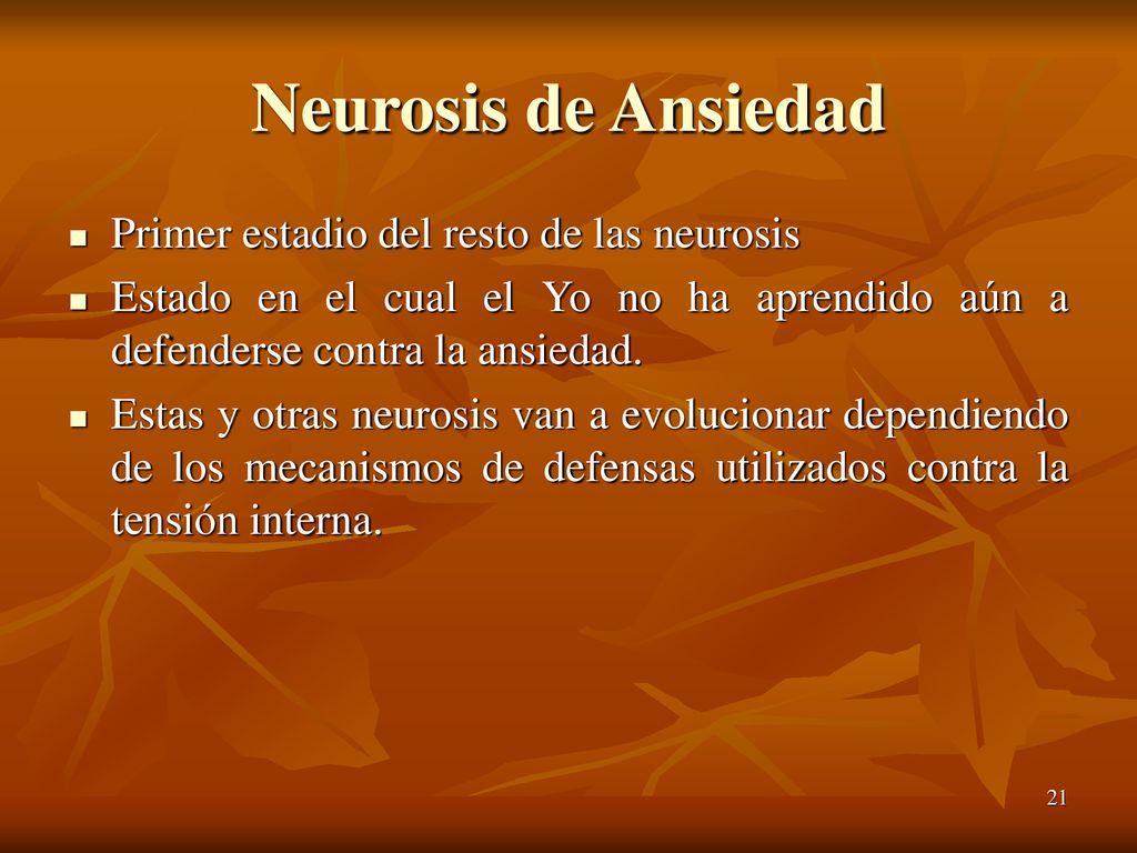 Neurosis de Ansiedad Primer estadio del resto de las neurosis