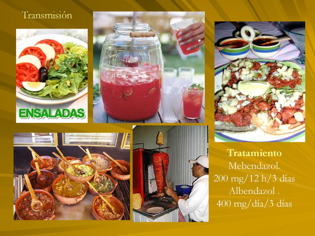 Transmisión Tratamiento Mebendazol. 200 mg/12 h/3 días Albendazol mg/día/3 días