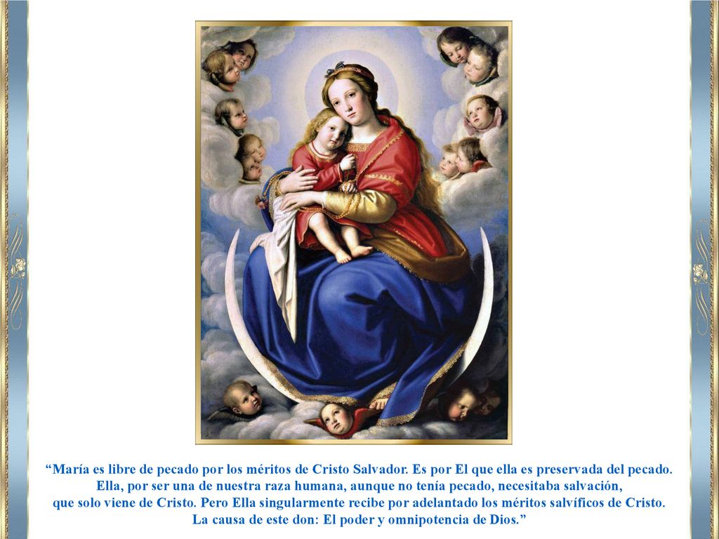 La causa de este don: El poder y omnipotencia de Dios.