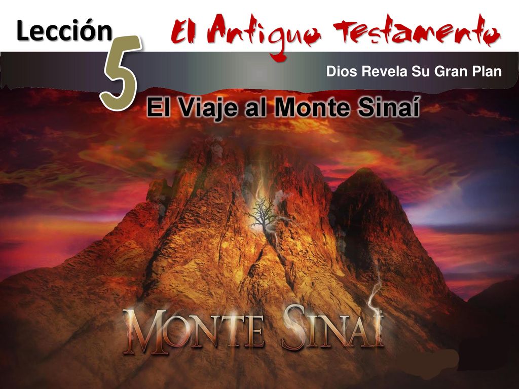 5 El Antiguo Testamento Lección El Viaje al Monte Sinaí