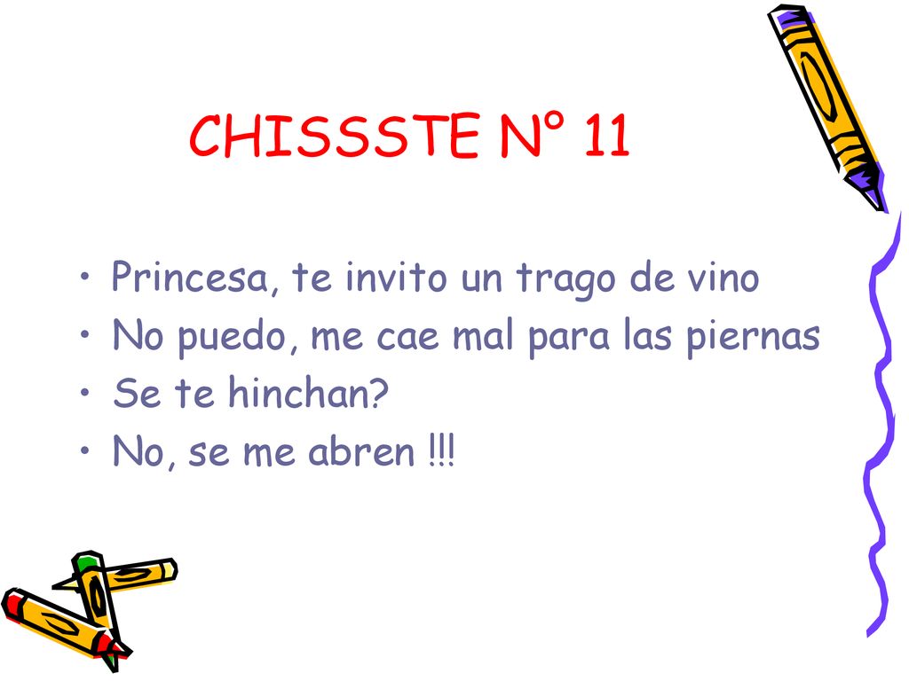 CHISSSTE N° 11 Princesa, te invito un trago de vino